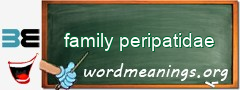 WordMeaning blackboard for family peripatidae